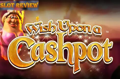 Wish Upon a Cashpot Slot Review